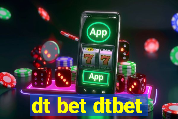 dt bet dtbet